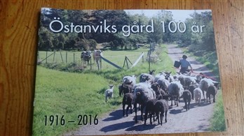Jubileumsskriften Östanviks gård 100 år av Camilla Strandman